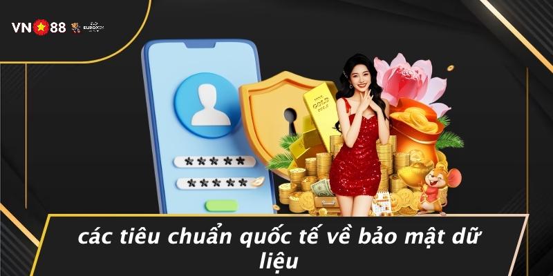 Các Tiêu Chuẩn Quốc Tế Về Bảo Mật Dữ Liệu