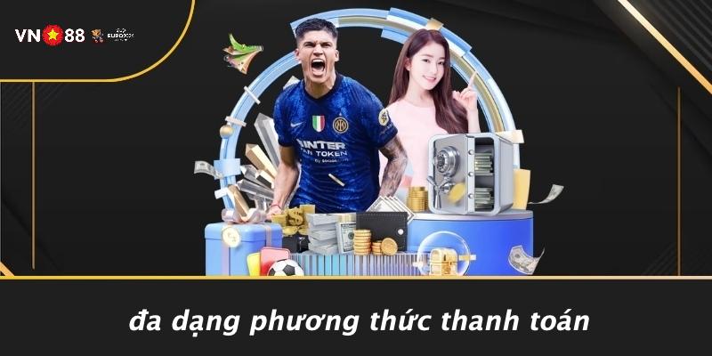 Đa Dạng Phương Thức Thanh Toán
