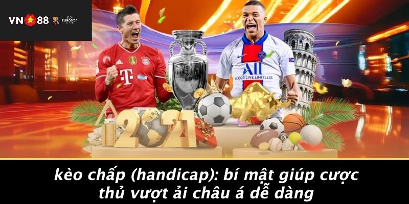 Kèo Chấp (handicap)