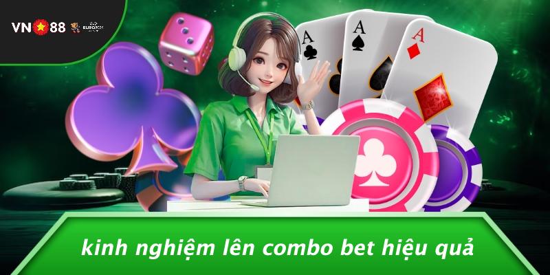 Kinh Nghiệm Lên Combo Bet Hiệu Quả