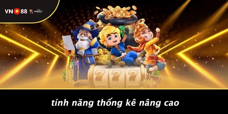 Tính Năng Thống Kê Nâng Cao