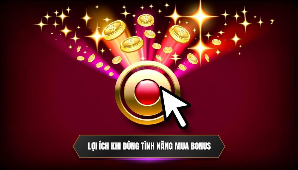 Phân Tích Chuyên Sâu_ Lợi Ích Vàng Khi Sử Dụng Tính Năng Mua Bonus